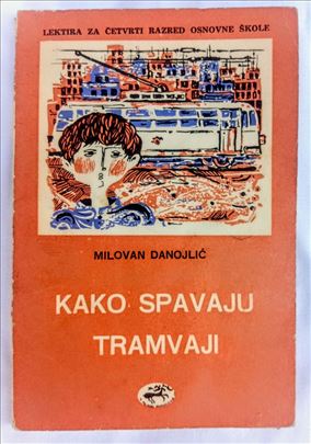 Kako spavaju tramvaji, Milovan Danojlić.