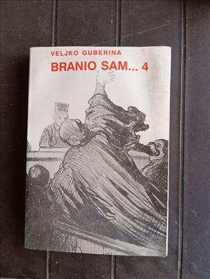 Veljko Guberina Branio sam 4