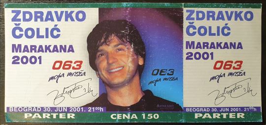 Zdravko Čolić ulaznica, Marakana 30. 06. 2001.
