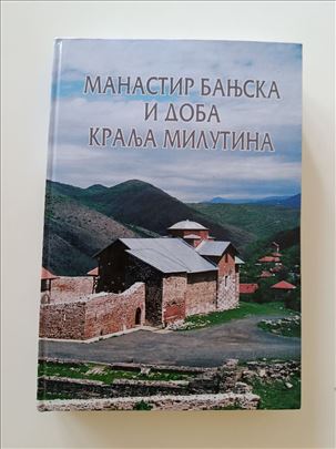 Manastir Banjska i doba kralja Milutina