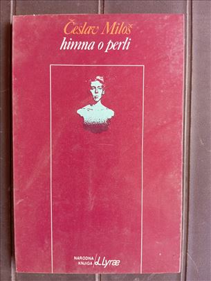 Himna o perli nobelovca(1980) Česlav Miloš