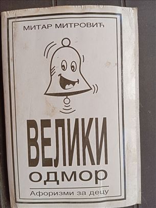 Veliki odmor, aforizmi za decu, Mitar Mitrović