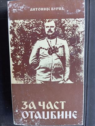 ZA ČAST OTADŽBINE – Antonije Đurić