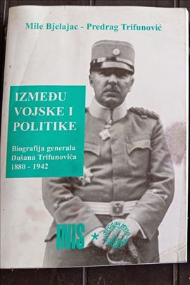Između vojske i politike Mile Bjelajac