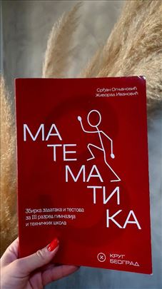 Matematika -Zbirka zadataka i testova za III razr.