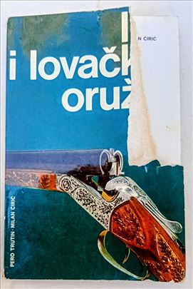 Lov i lovačko oružje, Pero Trutin i Milan Ćirić.