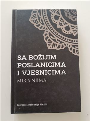 Sa Božijim poslanicima i vjesnicima - mir s njima