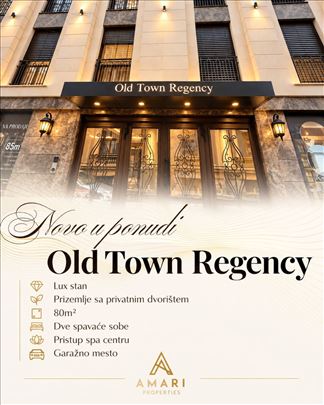 Old Town Regency,centar Lux 80m2,privatno dvorište