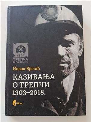 Kazivanja o Trepči 1303-2018, Novak Bjelić