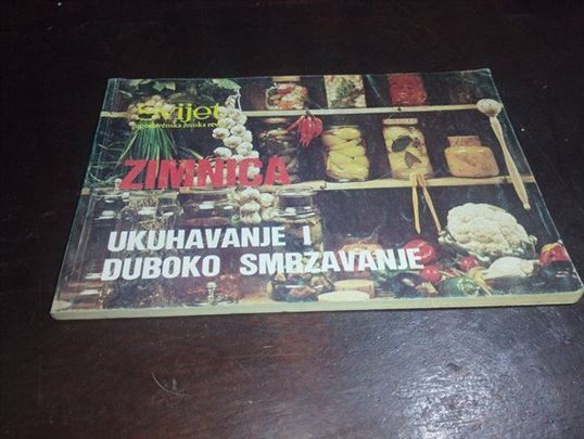 Zimnica – ukuhavanje i duboko smrzavanje