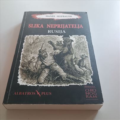 Hanes Hofbauer Slika neprijatelja - Rusija