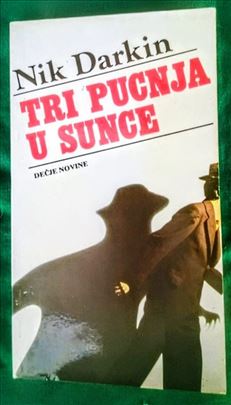 Tri pucnja u sunce, Nik Darkin.