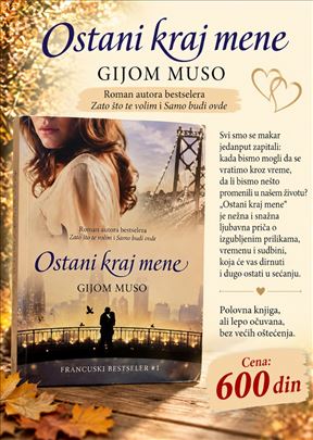 Ostani kraj mene, Gijom Muso