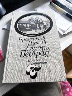 B.Nusic, Stari Beograd, Bastina, Prosveta Beograd,