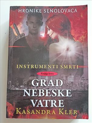 Instrumenti smrti 6 - Grad nebeske vatre