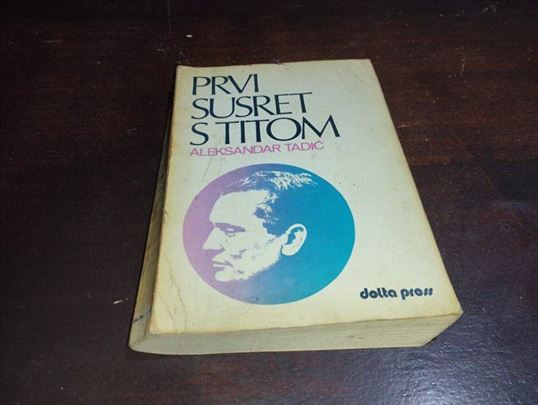 Prvi susret s Titom