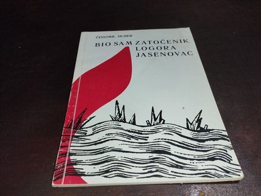 Bio sam zatočenik logora Jasenovac